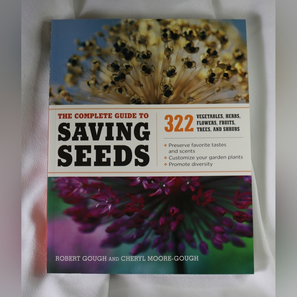The Complete Guide To Saving Seeds